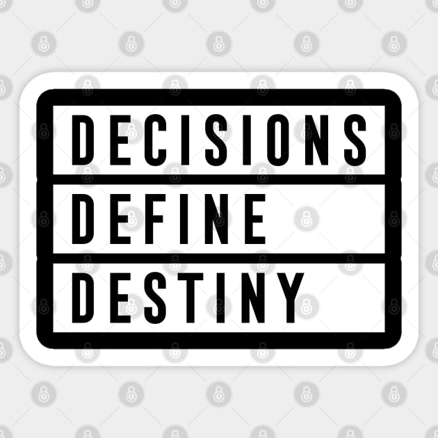 DECISIONS DEFINE DESTINY Sticker by Kingdom Culture